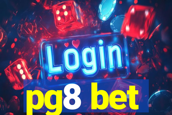 pg8 bet